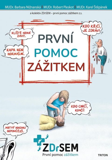 Nižnanská Barbara: První pomoc zážitkem