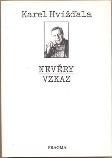 Hvížďala Karel: Nevěry / Vzkaz