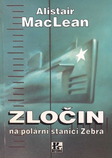 MacLean Alistair: Zločin na polární stanici Zebra