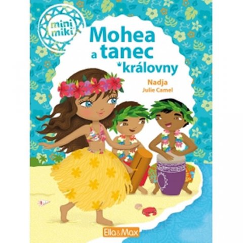 Nadja: Mohea a tanec královny - Příběhy pro nejmenší