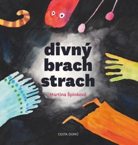 Špinková Martina: Divný brach strach