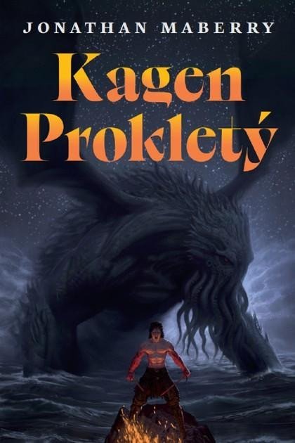 Maberry Jonathan: Kagen Prokletý (celobarevná obálka) Maberry Jonathan: Kagen Prokletý (celobarevná obálka)