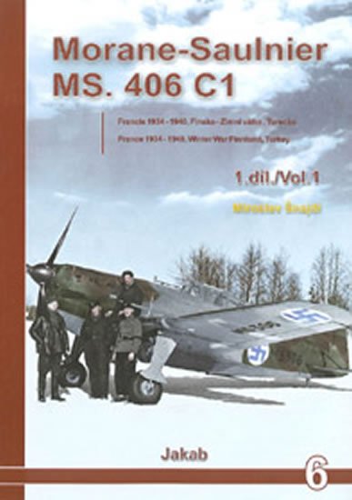 Šnajdr Miroslav: Morane-Saulnier MS.406 C1 (1.díl)