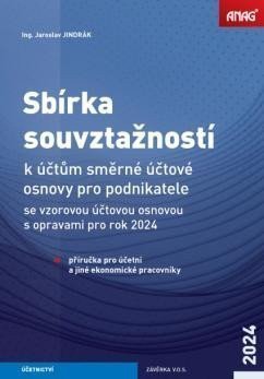 Jindrák Jaroslav: Sbírka souvztažností k účtům směrné účtové osnovy pro podnikatele se vzorov
