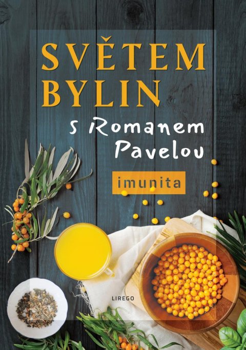 Pavela Roman: Světem bylin s Romanem Pavelou - Imunita