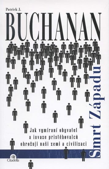 Buchanan Patrick J.: Smrt Západu Buchanan Patrick J.: Smrt Západu