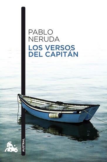 Neruda Pablo: Los versos del Capitán