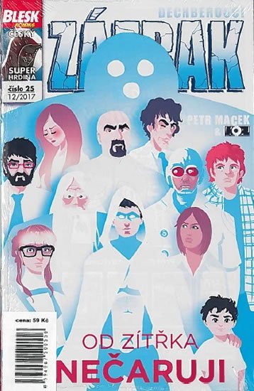 Macek Petr, Kopl Petr,: Blesk komiks 25 - Dechberoucí Zázrak - Od zítřka nečaruji 12/2017 Macek Petr, Kopl Petr,: Blesk komiks 25 - Dechberoucí Zázrak - Od zítřka nečaruji 12/2017