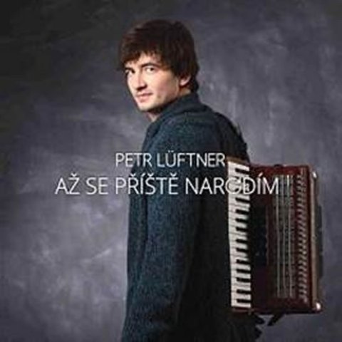 Lüftner Petr: CD Až se příště narodím