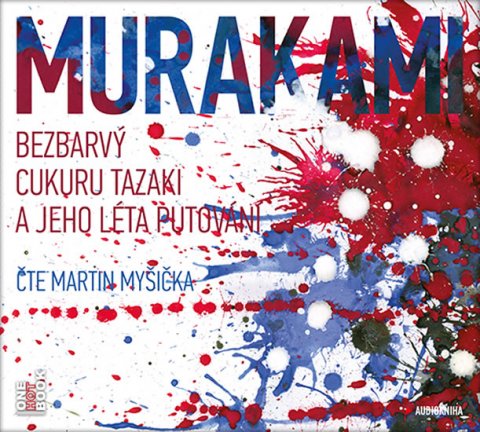 Murakami Haruki: Bezbarvý Cukuru Tazaki a jeho léta putování - CDmp3 (Čte Martin Myšička)