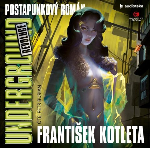 Kotleta František: Underground: Revoluce - CDmp3 (Čte Petr Burian)