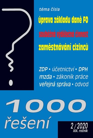 Děrgel Martin: 1000 řešení 2/2020 Úprava základu daně FO, Souběžná výdělečná činnost, Zamě