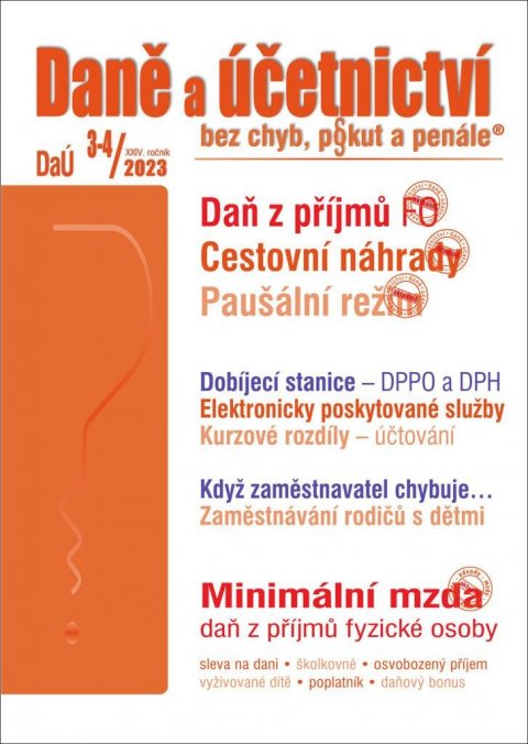 Děrgel Martin: DaÚ 3-4/2023 Daně a účetnictví bez chyb, pokut a penále