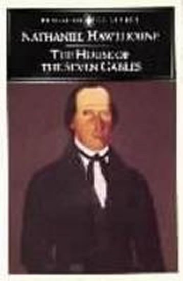 Hawthorne Nathaniel: The House of the Seven Gables