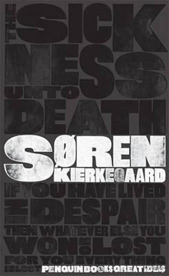 Kierkegaard Soren: Sickness Unto Death