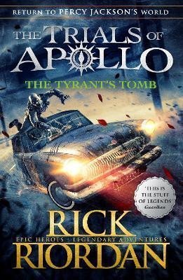 Riordan Rick: The Tyrant´s Tomb (The Trials of Apollo 4)