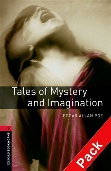 Poe Edgar Allan: Oxford Bookworms Library 3 Tales of Mystery and Imagination with Audio Mp3 