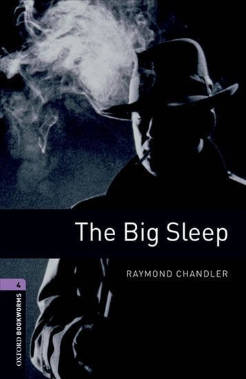 Chandler Raymond: Oxford Bookworms Library 4 The Big Sleep (New Edition)