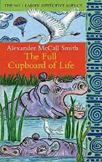 McCall Smith Alexander: The Full Cupboard Of Life