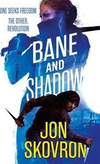 Skovron Jon: Bane and Shadow Skovron Jon: Bane and Shadow