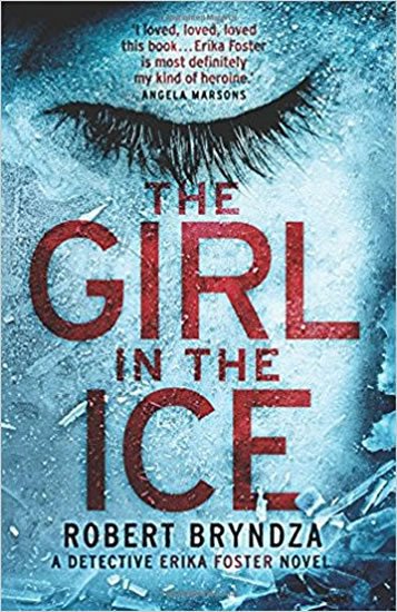 Bryndza Robert: The Girl in the Ice