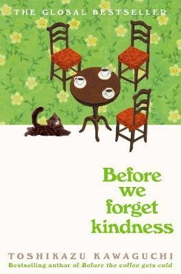 Kawaguči Tošikazu: Before We Forget Kindness: The most emotional book yet in the sensational T