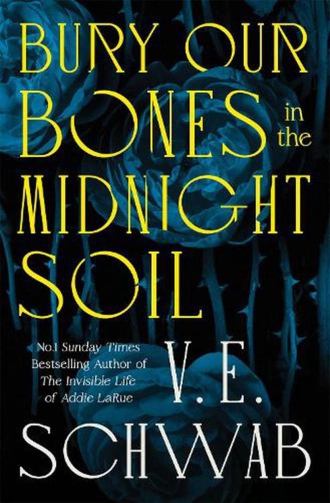 Schwab V. E.: Bury Our Bones in the Midnight Soil