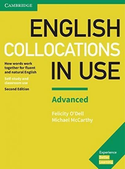 O´Dell Felicity: English Collocations in Use Advanced Book with Answers