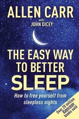 Carr Allen: Allen Carr´s Easy Way to Better Sleep