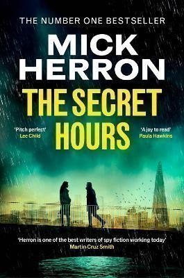 Herron Mick: The Secret Hours: The Instant Sunday Times Bestselling Thriller from the Au