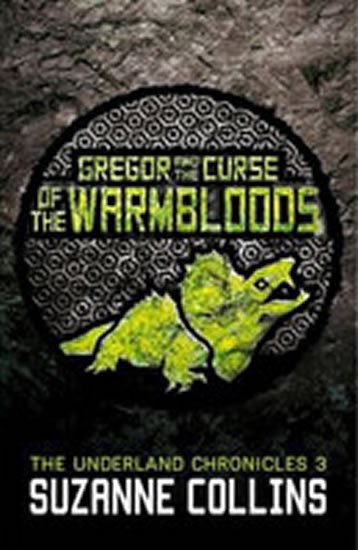 Collinsová Suzanne: Gregor and the Curse of the Warmbloods