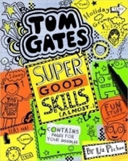 Pichon Liz: Tom Gates 10: Super Good Skills Almost