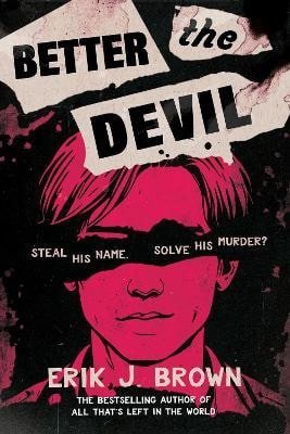 Brown Erik J.: Better The Devil