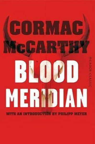McCarthy Cormac: Blood Meridian