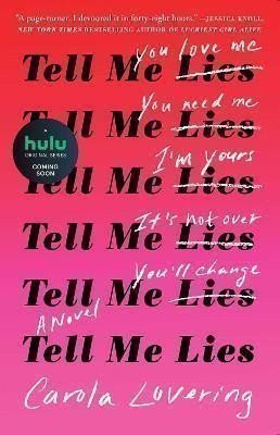 Lovering Carola: Tell Me Lies : A Novel