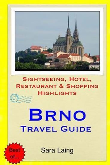 Laing Sara: Brno-Travel Guide