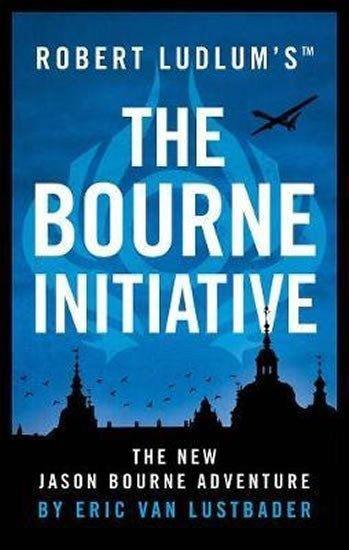 Ludlum Robert: Robert Ludlum´s (TM) The Bourne Initiative