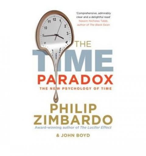 Zimbardo Philip G.: The Time Paradox : Using the New Psychology of Timeto Your Advantage Zimbardo Philip G.: The Time Paradox : Using the New Psychology of Timeto Your Advantage