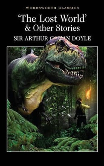 Doyle Arthur Conan: The Lost World & Other Stories