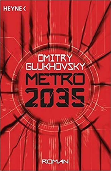 Glukhovsky Dmitry: Metro 2035