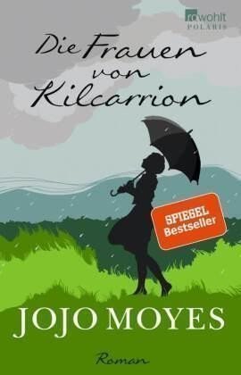 Moyesová Jojo: Die Frauen von Kilcarrion