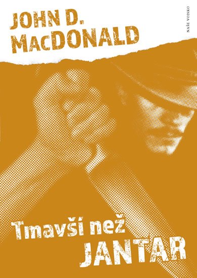 MacDonald John D.: Tmavší než jantar