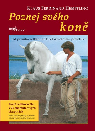 Hempfling Klaus Ferdinand: Poznej svého koně - Od prvního setkání až k celoživotnímu přátelství