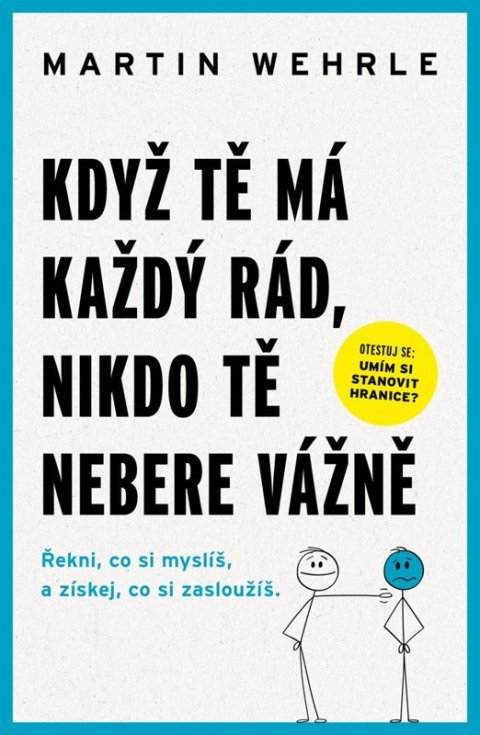 : Když tě má každý rád, nikdo tě nebere vážně