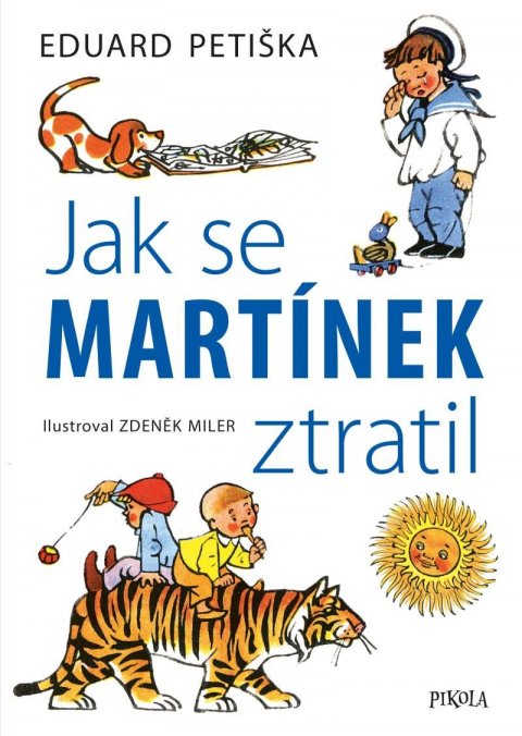 Miler Zdeněk: Jak se Martínek ztratil Miler Zdeněk: Jak se Martínek ztratil
