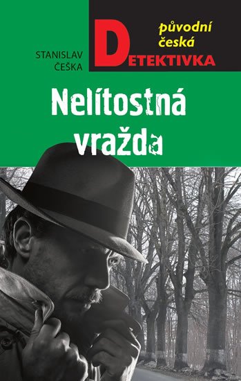 Češka Stanislav: Nelítostná vražda