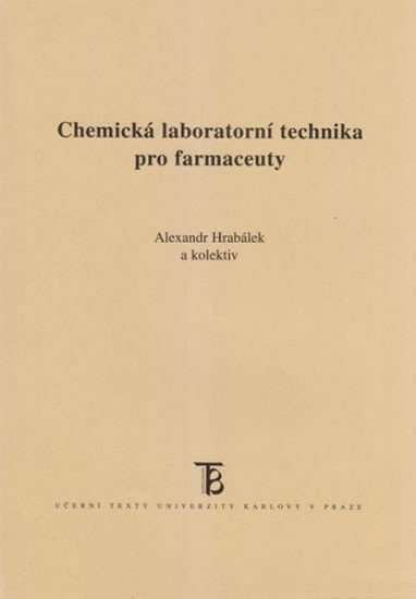 Hrabálek Alexandr: Chemická laboratorní technika pro farmaceuty