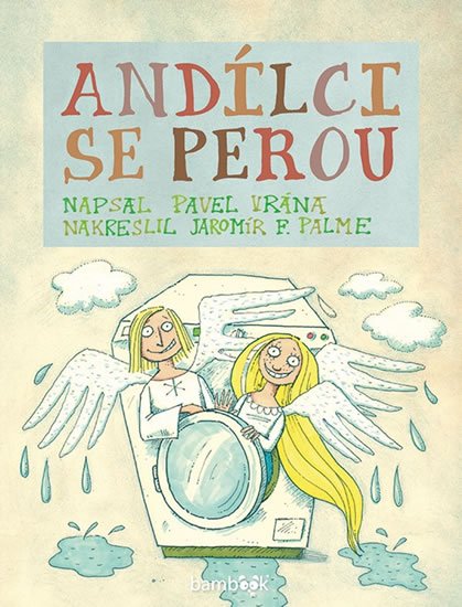 Vrána Pavel: Andílci se perou