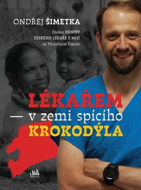 : Lékařem v zemi spícího krokodýla