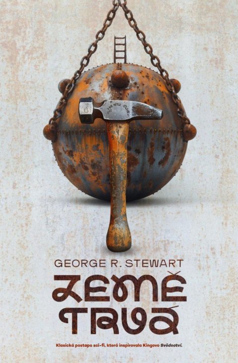 Stewart George.R.: Země trvá